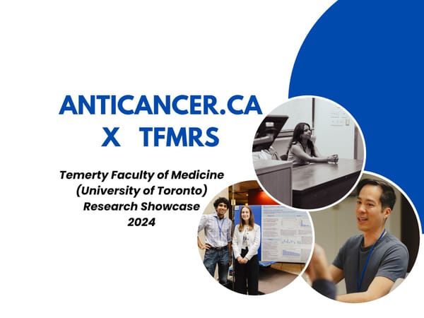 Anticancer.ca a Hot Topic at UofT Faculty of Medicine Showcase